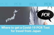 Where to get a Covid-19 PCR Test and a Certificate for Travel from Japan