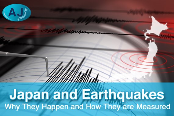 Japan and Earthquakes: Why They Happen and How to Scale Them