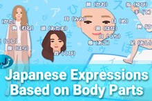 Japanese Idioms: A List of Expressions Based on Body Parts